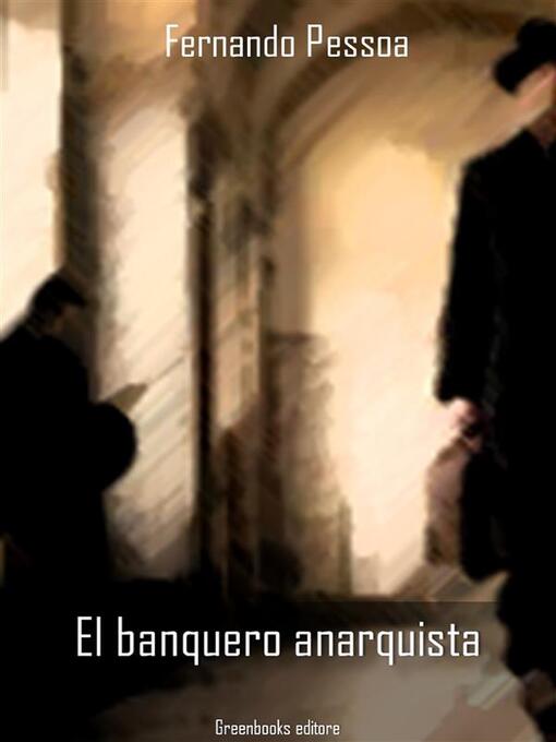 Title details for El banquero anarquista by Fernando Pessoa - Available